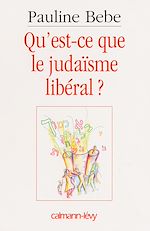 Télécharger le livre :  Qu'est-ce que le judaïsme libéral ?