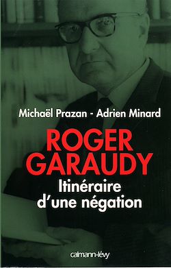 Télécharger le livre :  Roger Garaudy - Itinéraire d'une négation