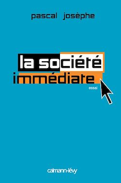 Télécharger le livre :  La Société immédiate