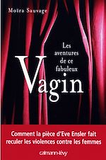 Télécharger le livre :  Les Aventures de ce fabuleux vagin