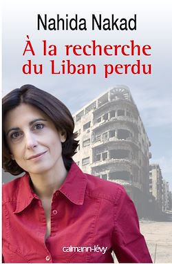 Télécharger le livre :  A la recherche du Liban perdu