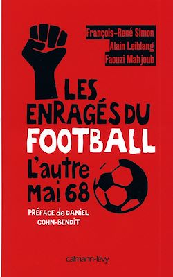 Télécharger le livre :  Les Enragés du football