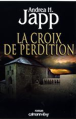 Télécharger le livre :  La Croix de perdition
