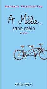 Télécharger le livre :  A Mélie, sans mélo