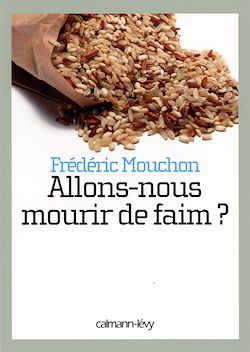 Télécharger le livre :  Allons-nous mourir de faim ?