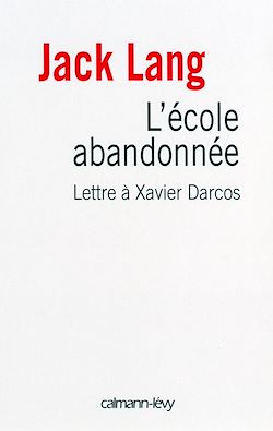 Télécharger le livre :  L'Ecole abandonnée