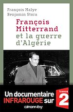 Télécharger le livre :  François Mitterrand et la guerre d'Algérie