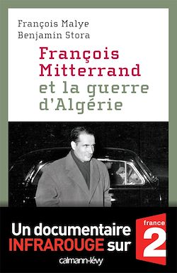 Télécharger le livre :  François Mitterrand et la guerre d'Algérie