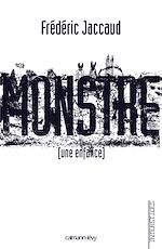 Télécharger le livre :  Monstre [une enfance]