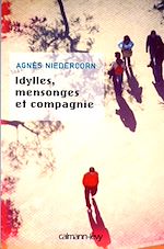 Télécharger le livre :  Idylles, mensonges et compagnie - Prix nouveau talent 2010