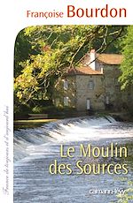 Télécharger le livre :  Le Moulin des sources