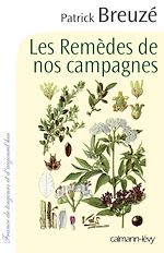 Télécharger le livre :  Les Remèdes de nos campagnes