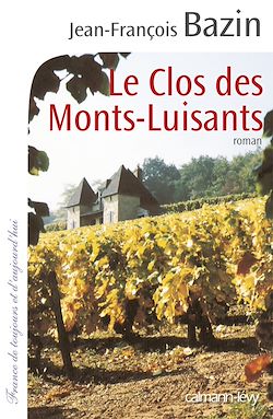 Télécharger le livre :  Le Clos des Monts-Luisants