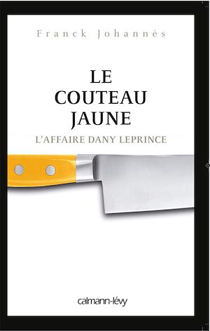 Le Couteau jaune | Johannès, Franck. Auteur