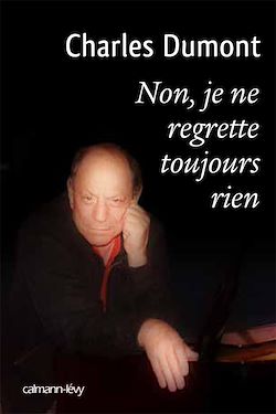 Télécharger le livre :  Non, je ne regrette toujours rien