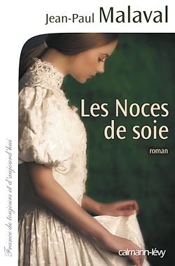 Télécharger le livre :  Les Noces de soie - T1