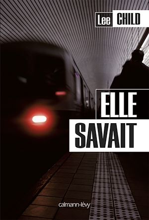 UNE AVENTURE DE JACK REACHER - T13 - ELLE SAVAIT