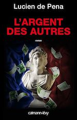 Télécharger le livre :  L'Argent des autres