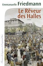Télécharger le livre :  Le Rêveur des halles