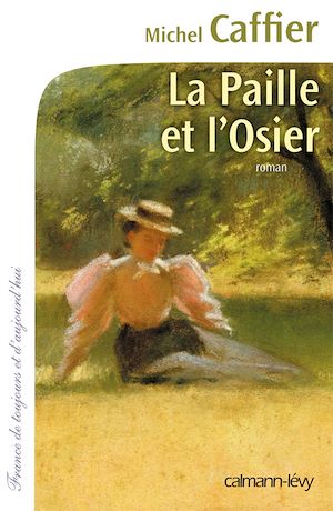LA PAILLE ET L'OSIER