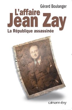 Télécharger le livre :  L'Affaire Jean Zay
