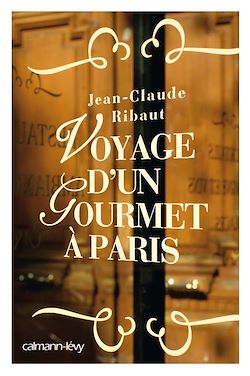 Télécharger le livre :  Voyage d'un gourmet à Paris