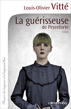 Télécharger le livre :  La Guérisseuse de Peyreforte