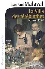 Télécharger le livre :  La Villa des Térébinthes - Les noces de soie T2