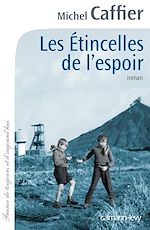 Télécharger le livre :  Les Etincelles de l'espoir