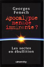 Télécharger le livre :  Apocalypse : menace imminente ?