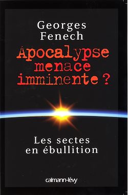 Télécharger le livre :  Apocalypse : menace imminente ?