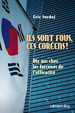 Télécharger le livre :  Ils sont fous ces coreens !