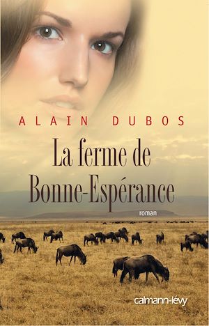 Téléchargez le livre :  La ferme de Bonne-Espérance