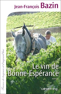 Télécharger le livre :  Le Vin de bonne espérance