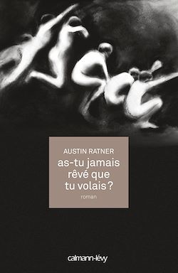 Télécharger le livre :  As-tu jamais rêvé que tu volais ?
