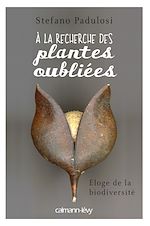 Download this eBook A la recherche des plantes oubliées