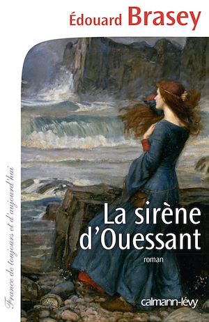 La Sirène d'Ouessant | Brasey, Edouard. Auteur