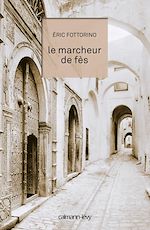 Télécharger le livre :  Le Marcheur de Fès