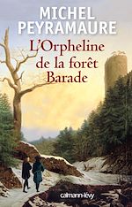 Télécharger le livre :  L'Orpheline de la forêt Barade