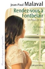 Télécharger le livre :  Rendez-vous à Fontbelair -Noces de soie- T3