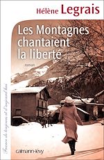 Télécharger le livre :  Les Montagnes chantaient la liberté