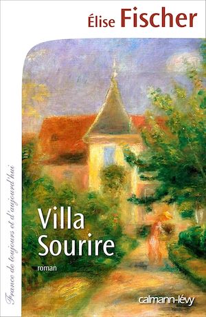 Villa Sourire | Fischer, Elise. Auteur