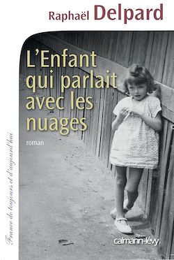 Télécharger le livre :  L'Enfant qui parlait avec les nuages