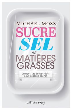 Télécharger le livre :  Sucre sel et matières grasses
