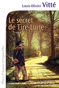 Télécharger le livre :  Le Secret de Tire-Lune