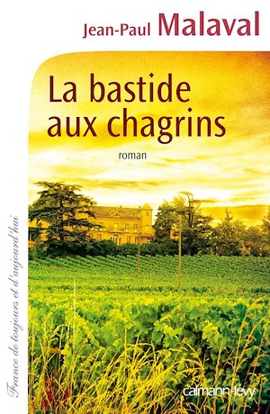 La  Bastide aux chagrins