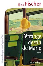 Télécharger le livre :  L'étrange destin de Marie