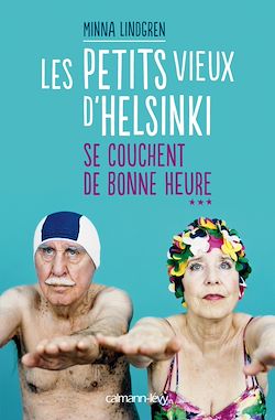 Télécharger le livre :  Les Petits vieux d'Helsinki se couchent de bonne heure T3