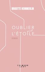 Télécharger le livre :  Oublier l'étoile