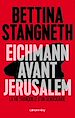 Télécharger le livre :  Eichmann avant Jerusalem